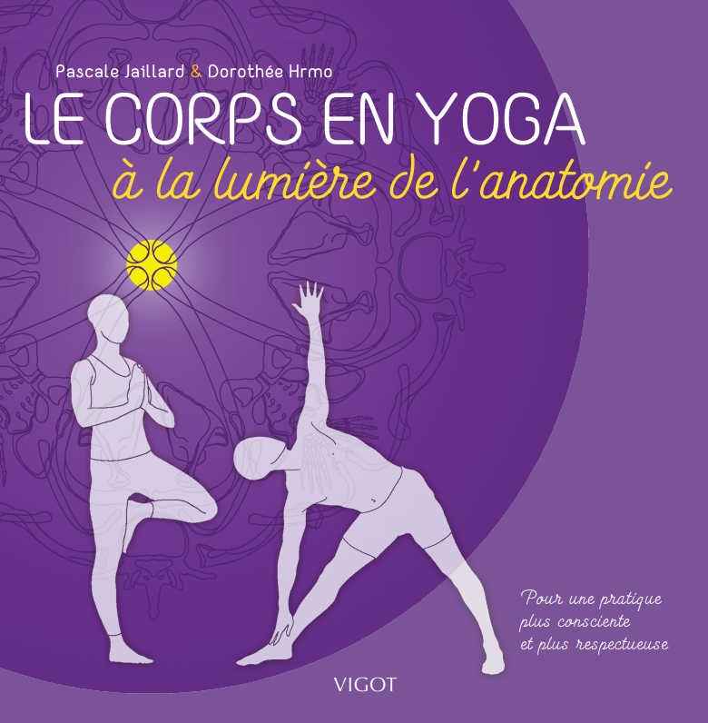 Le corps en Yoga à la lumière de l’anatomie